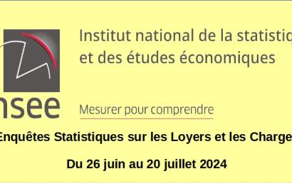 Enquête Statistique sur les Loyers et les Charges du 26 juin au 20 juillet 2024